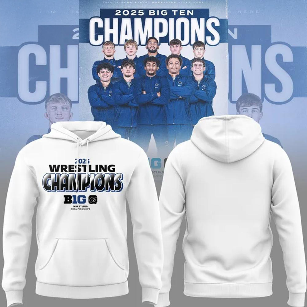 Penn State Wrestling Big Ten Champions 2025 White Hoodie Gifts For Fans