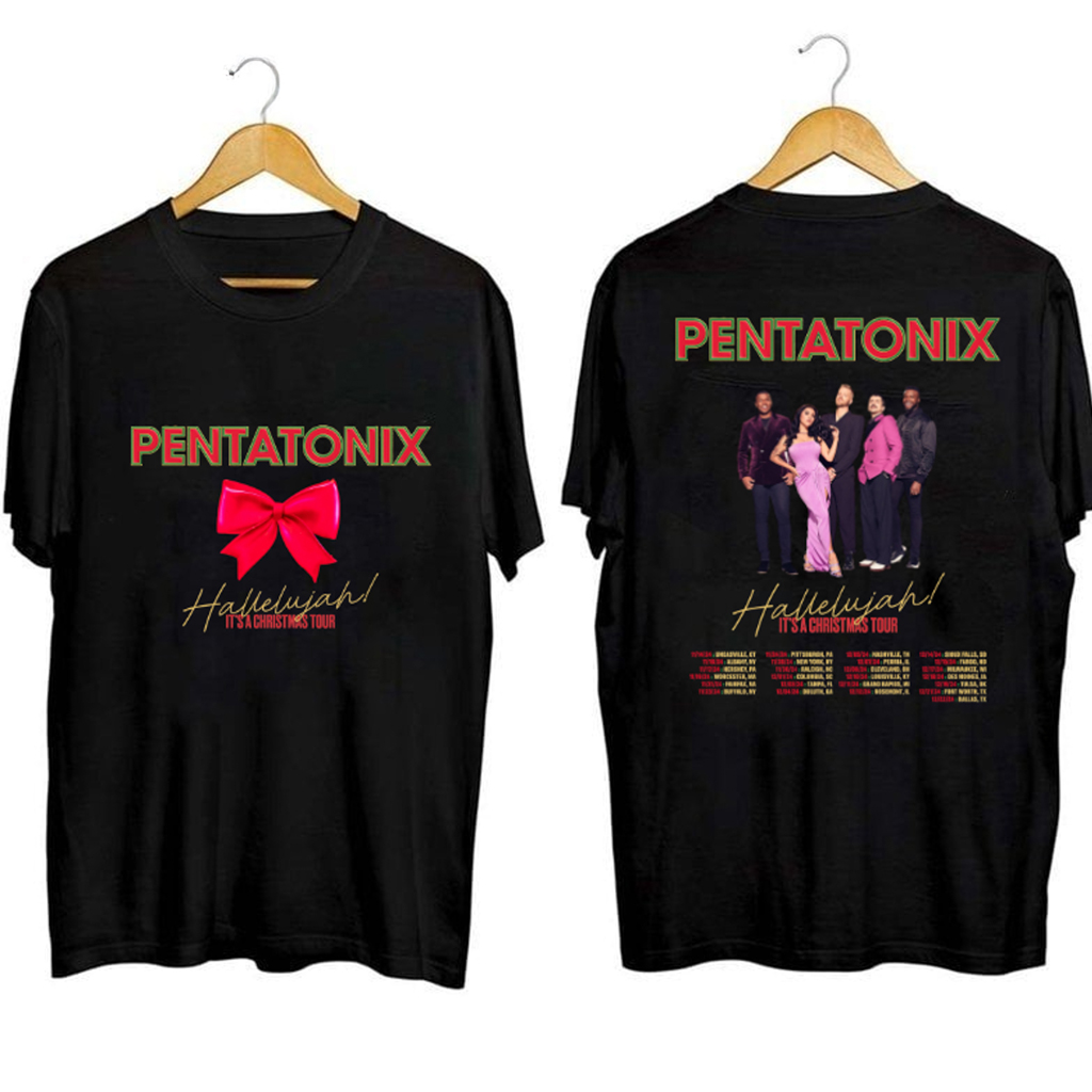 Pentatonix Hallelujah It's A Christmas Tour Shirt Pentatonix Merch Birthday Gifts For Pop Fan