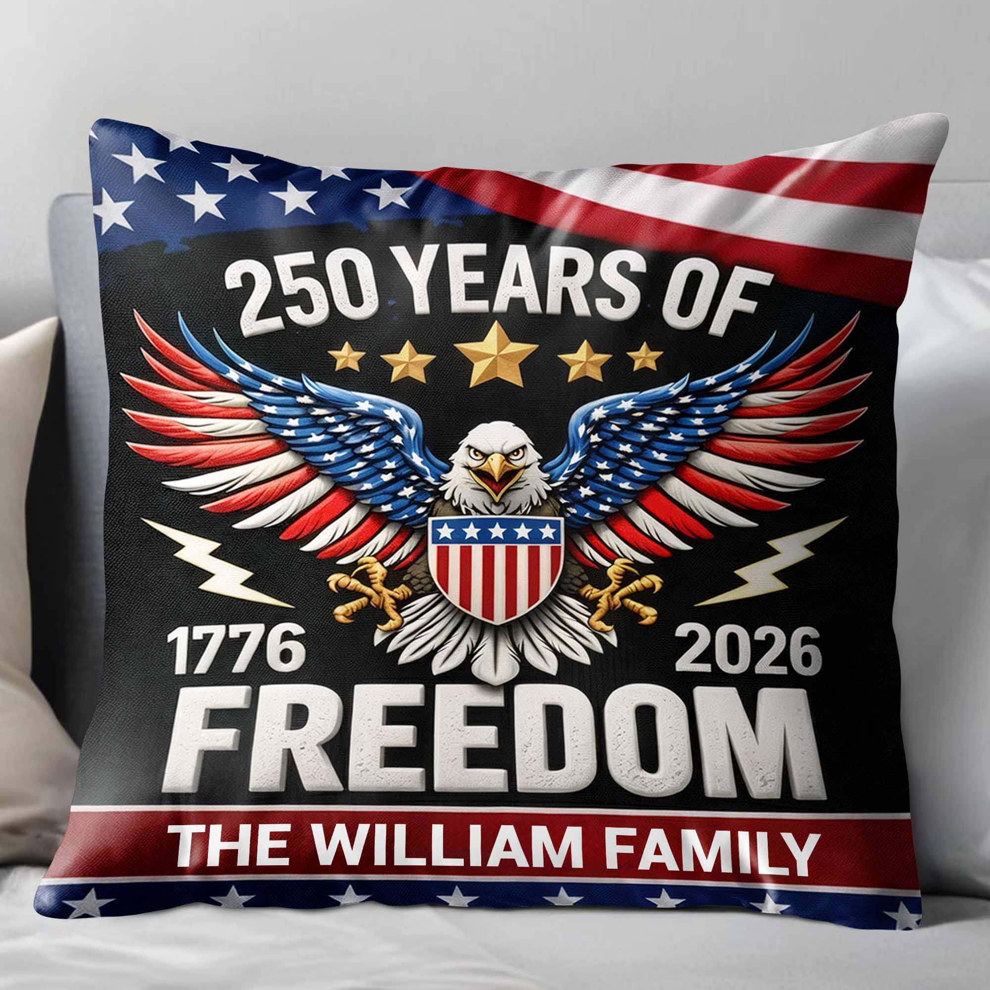 Personalized 1776 2026 250th Anniversary 250 Freedom Eagle Flag Family Pillow Patriotic House Decor Gift