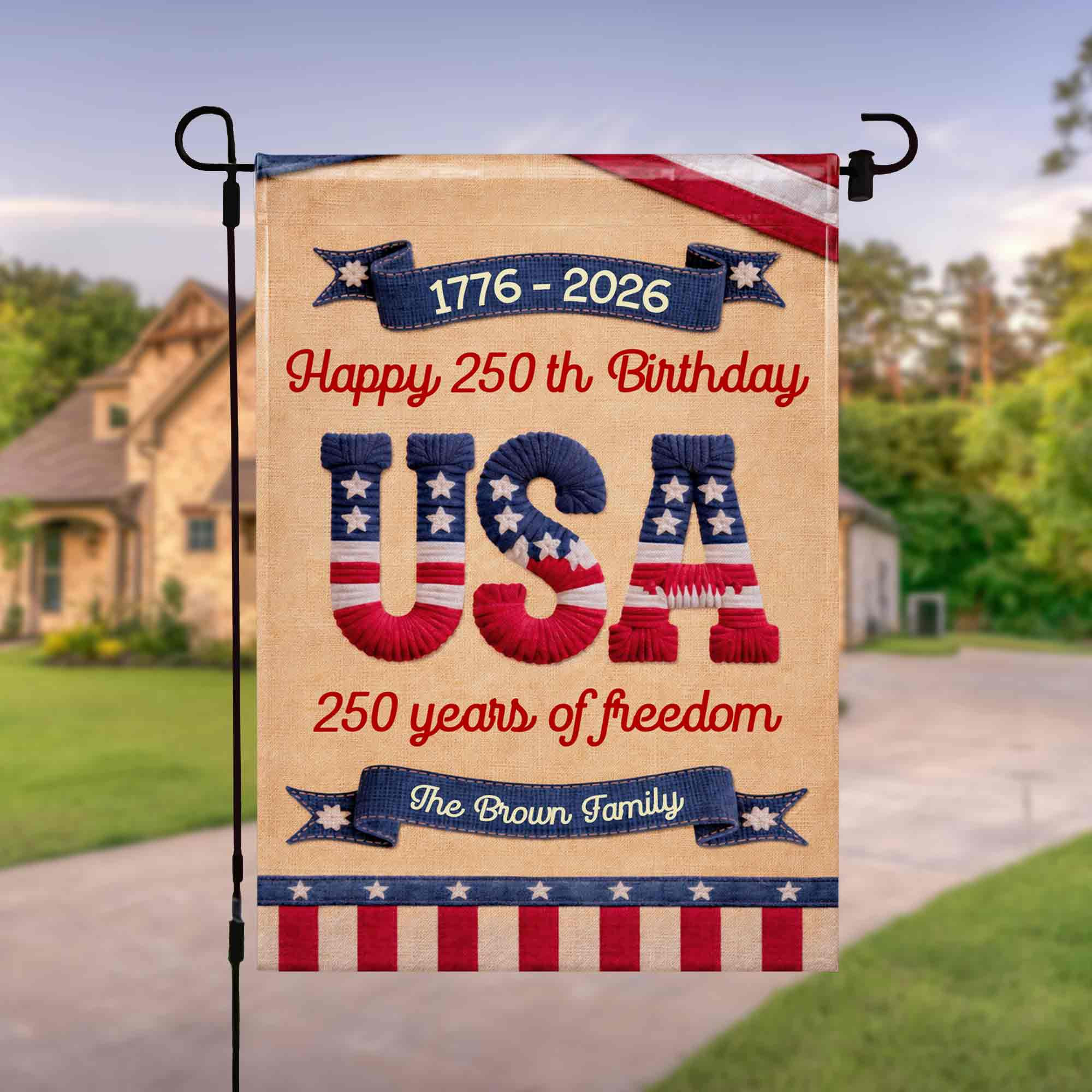Personalized 1776 2026 250th Anniversary Freedom Stars Stripes Family Flag Best Patriotic Gift Ever