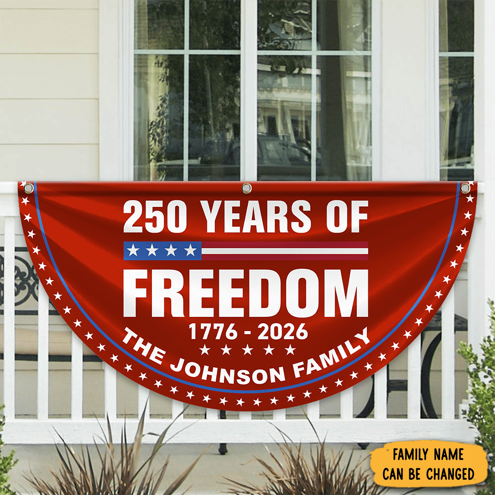 Personalized 250 Years Of Freedom Fan Flag America's 250th Birthday Flag Gift For Patriots