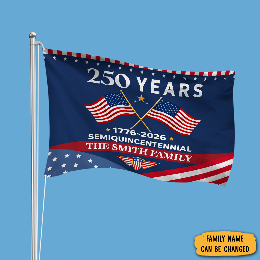 Personalized 250 Years Semiquincentennial 1776 2026 American House Flag Patriotic Decors