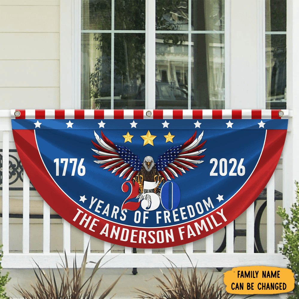 Personalized America 250 Years Of Freedom Semiquincentennial Flag Patriotic Decor