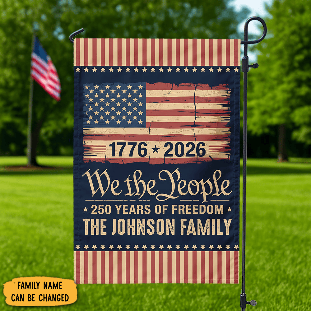 Personalized America 250th Birthday US Flag 250 Years We The People Flag America's Birthday Gifts
