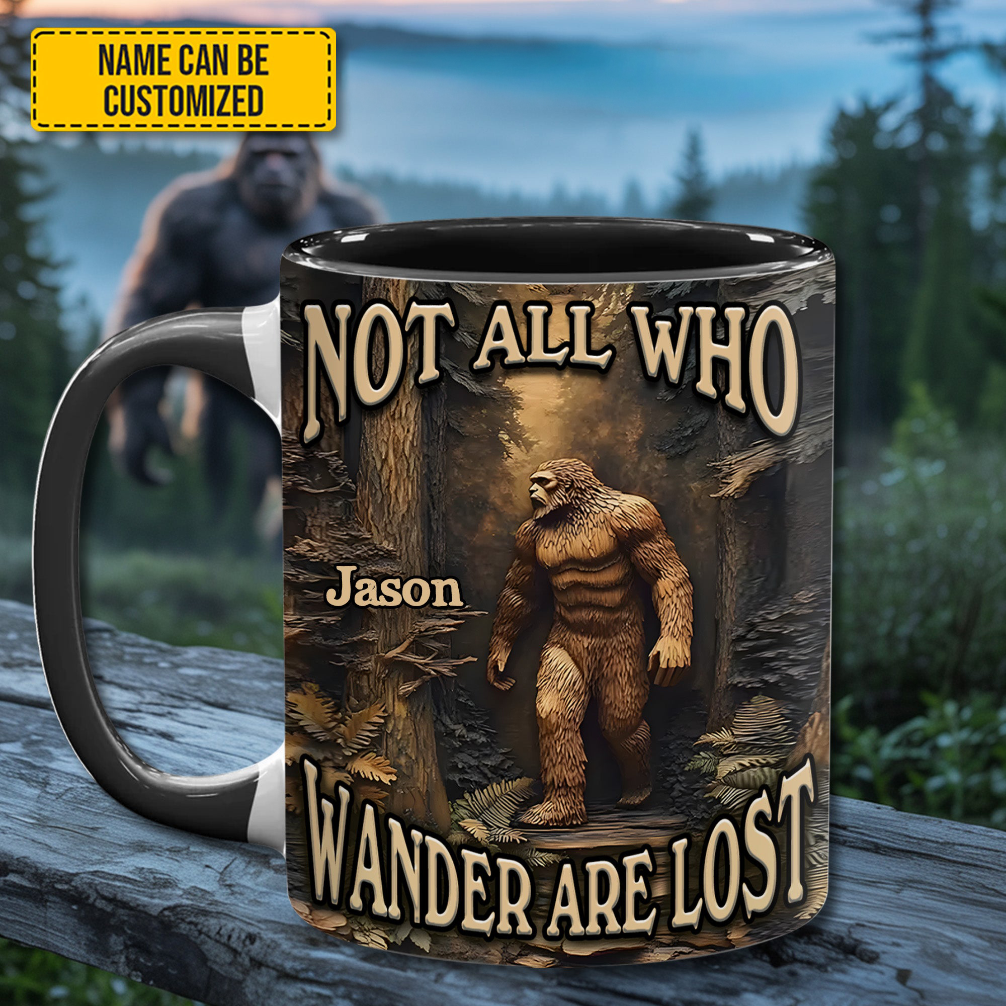 Personalized Bigfoot Not All Who Wander Are Lost Mug Daily Use Mug Gifts Ideas