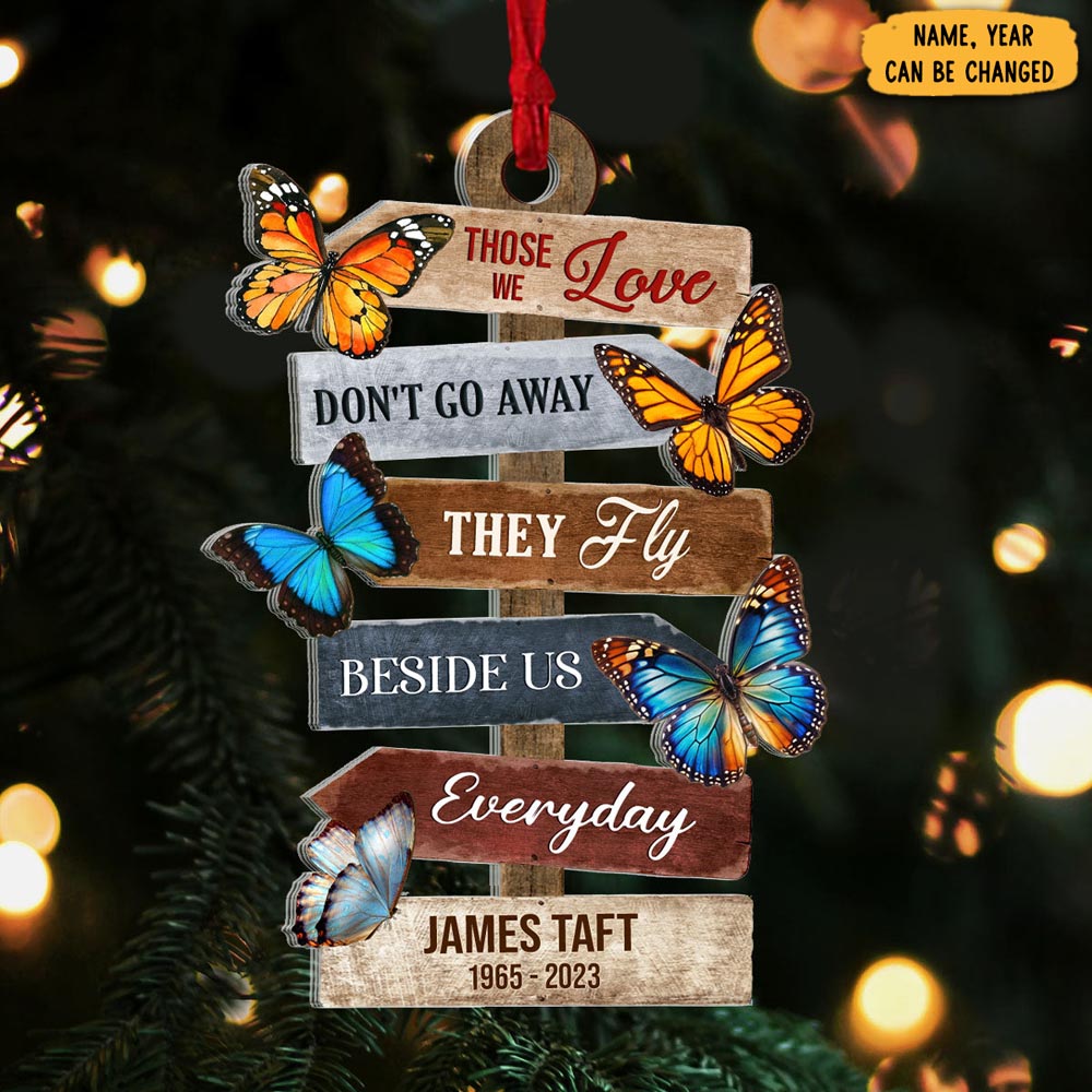 Personalized Butterfly Those We Love Don't Go Away Christmas Ornament Christmas Gifts
