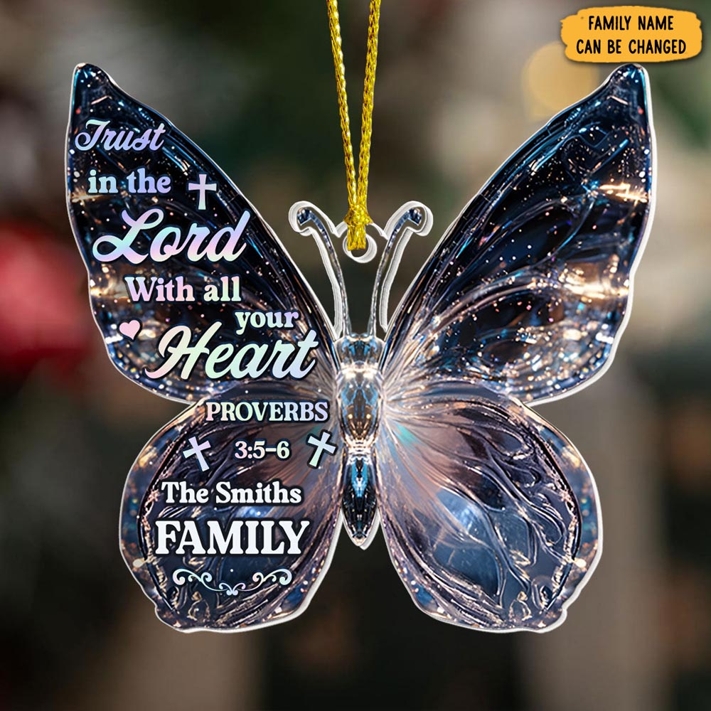 Personalized Butterfly Trust In The Lord Christmas Ornament Family Themed Xmas Gifts