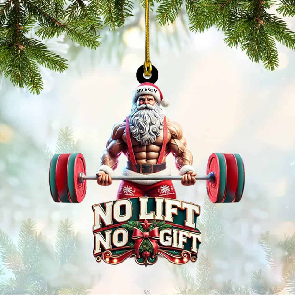 Personalized Custom Name Weightlifting Santa Ornament Personalized No Lift No Gift Christmas Acrylic Ornament Gift For Gym Lover