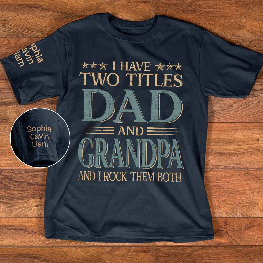 Personalized Dad Grandpa T Shirt Two Titles Family Pride Graphic Fathers Day Gift for Dad