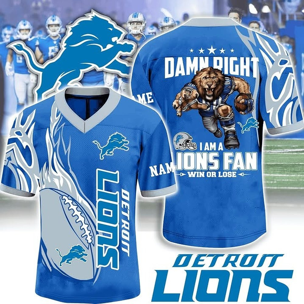 Personalized Damn Right I'm A Detroit Lions Fan Win Or Lose Jersey Special Gift For Football Supporters