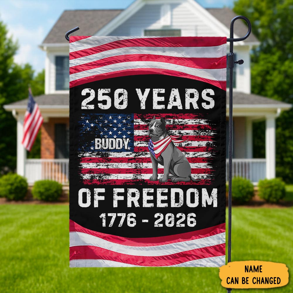 Personalized Dog America 250 Of Freedom Garden Flag For Dog Enthusiasts