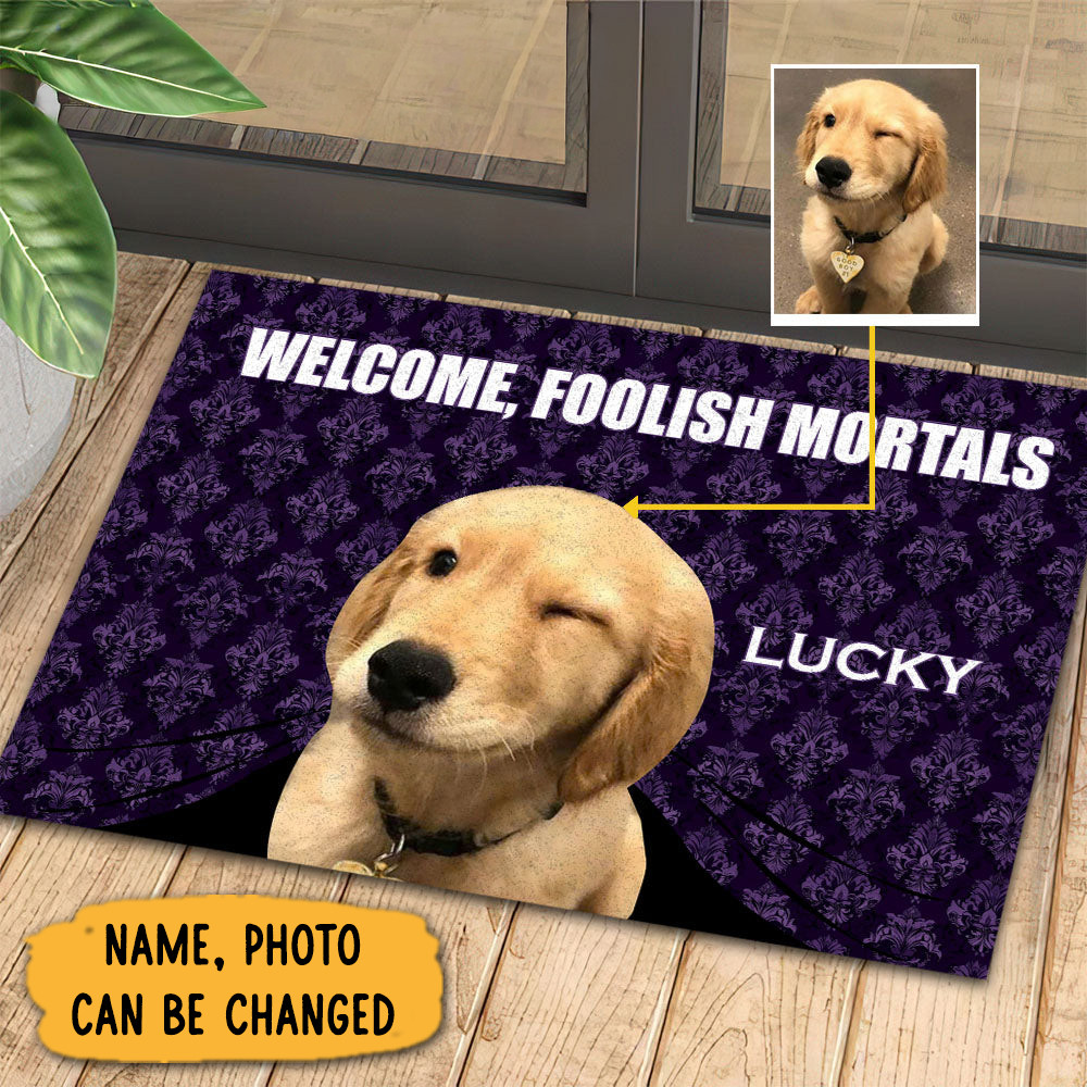 Personalized Dog Doormat Welcome Foolish Doormat For Home Decor Housewarming Gift Welcome Mat Gift For Dog Lovers