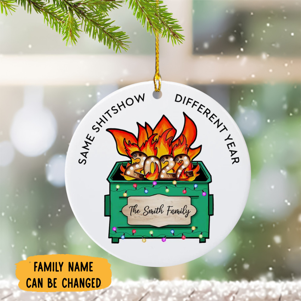 Personalized Dumpster Fire Same Shitshow Different Year 2024 Ornament Xmas Tree Decoration