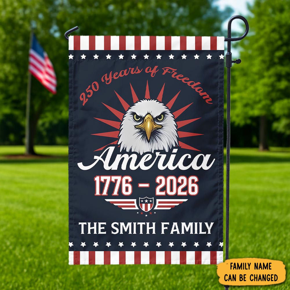 Personalized Eagle 250 Years Of Freem Garden Flag Fourth Of July Flag Patriotic Presents