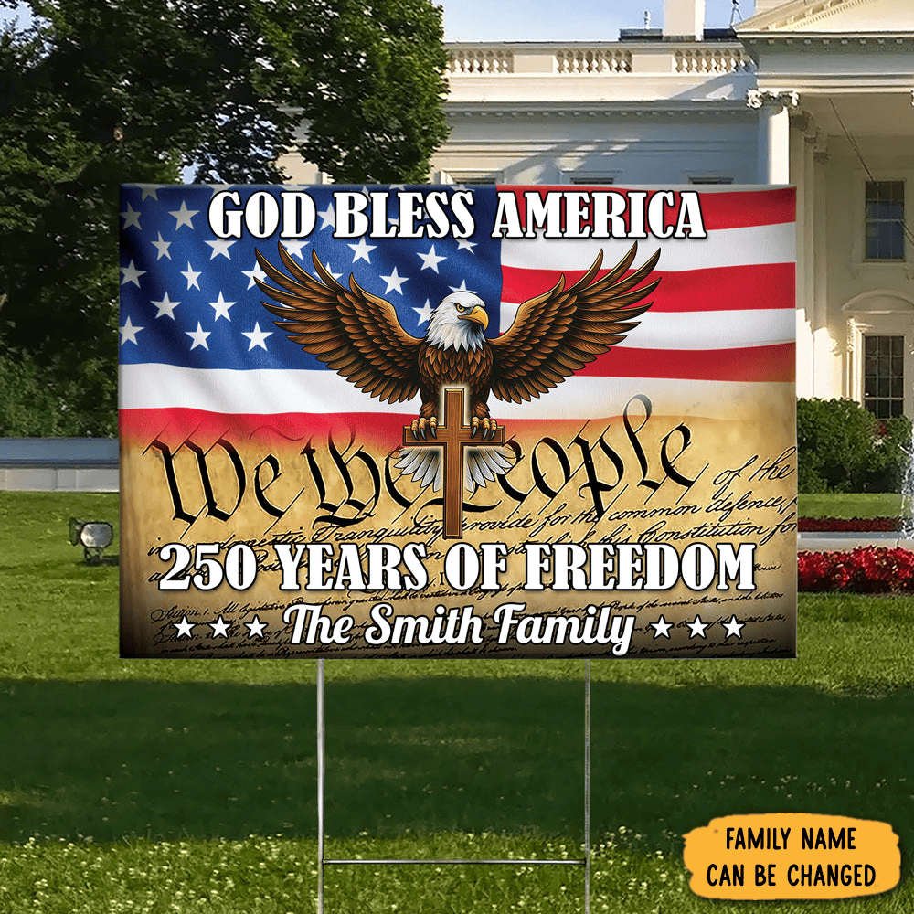 Personalized Eagle God Bless America 250 Years Of Freedom Yard Flag Independence Day Gift