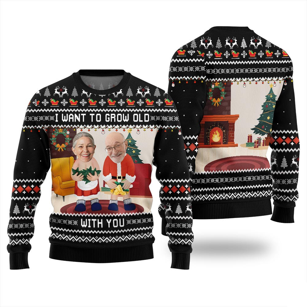 Personalized Faces Want To Grow Old With U Funny Xmas Sweater Ugly Christmas Sweaters For Sale