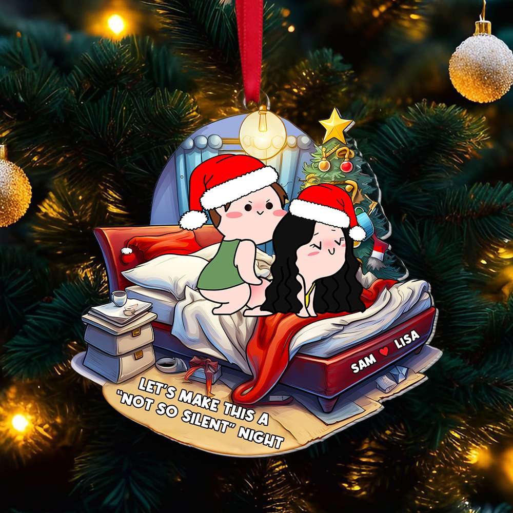 Personalized Gift for Couple, Naughty Couple Not So Silent Night Christmas Ornament - Christmas Ornament Gift Idea Personalized Gift for Couple, Naughty Couple Not So Silent Night Christmas Ornament - Christmas Ornament Gift Idea