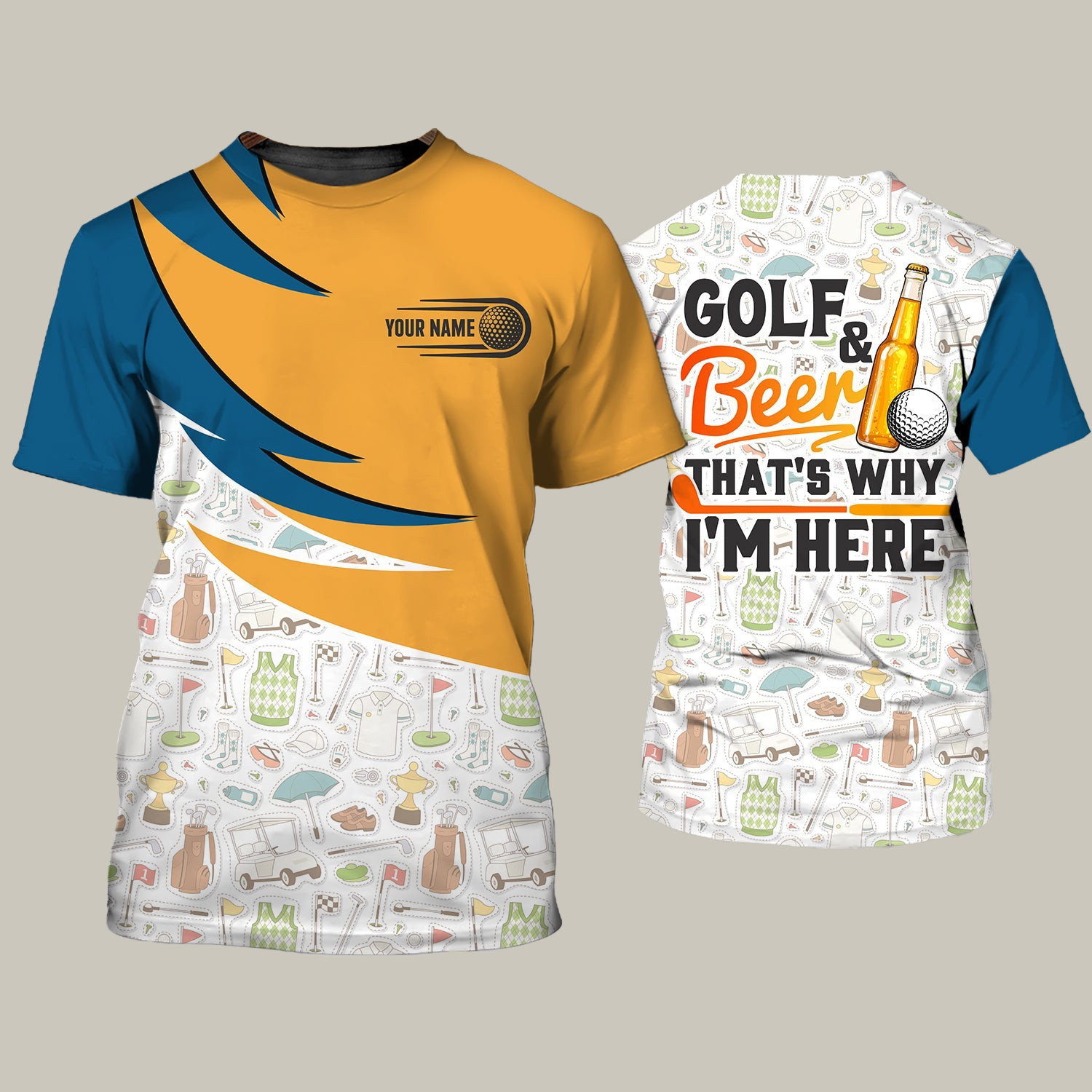 Personalized Golf And Beer That's Why I'm Here T-Shirt Golf Clothing Present For Him