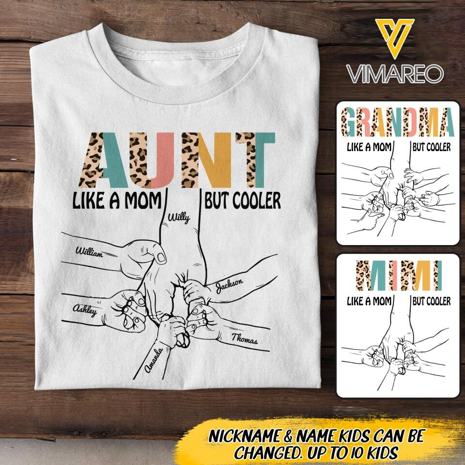 Personalized Grandma Aunt Like A Mom But Cooler Hand Kid T-Shirt Mother's Day Shirt Gifts For My Wife