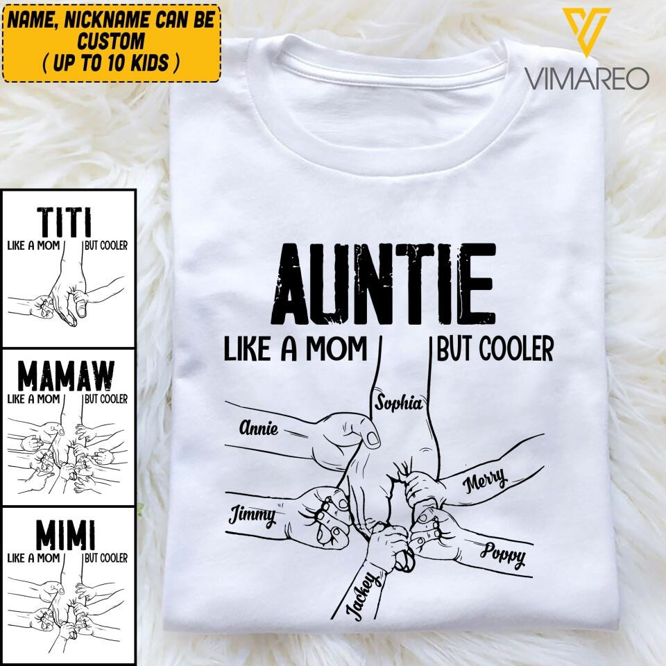 Personalized Grandma Auntie Like A Mom But Cooler T-Shirt Mother's Day Shirt Best Gifts For Girlfriend