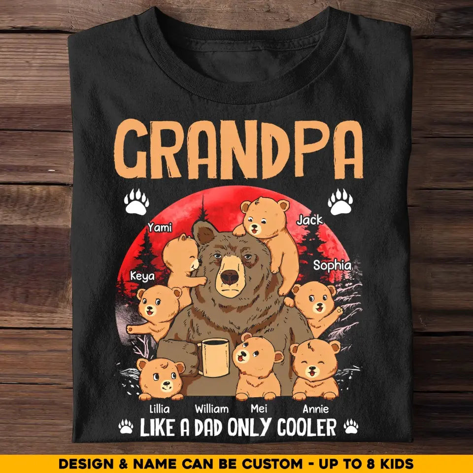 Personalized Grandma Like A Dad Only Cooler Bear With Kid Name T-Shirt Mother's Day Shirt Thoughtful Mother's Day Gifts
