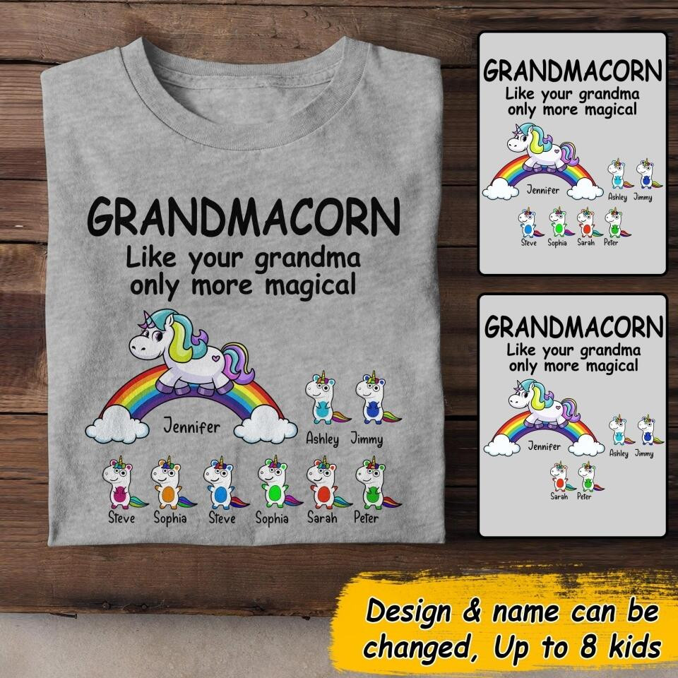 Personalized Grandmacorn Like Your Grandma Only More Magical Kid Name T-Shirt Mother's Day Shirt Gifts For Your Girlfriend