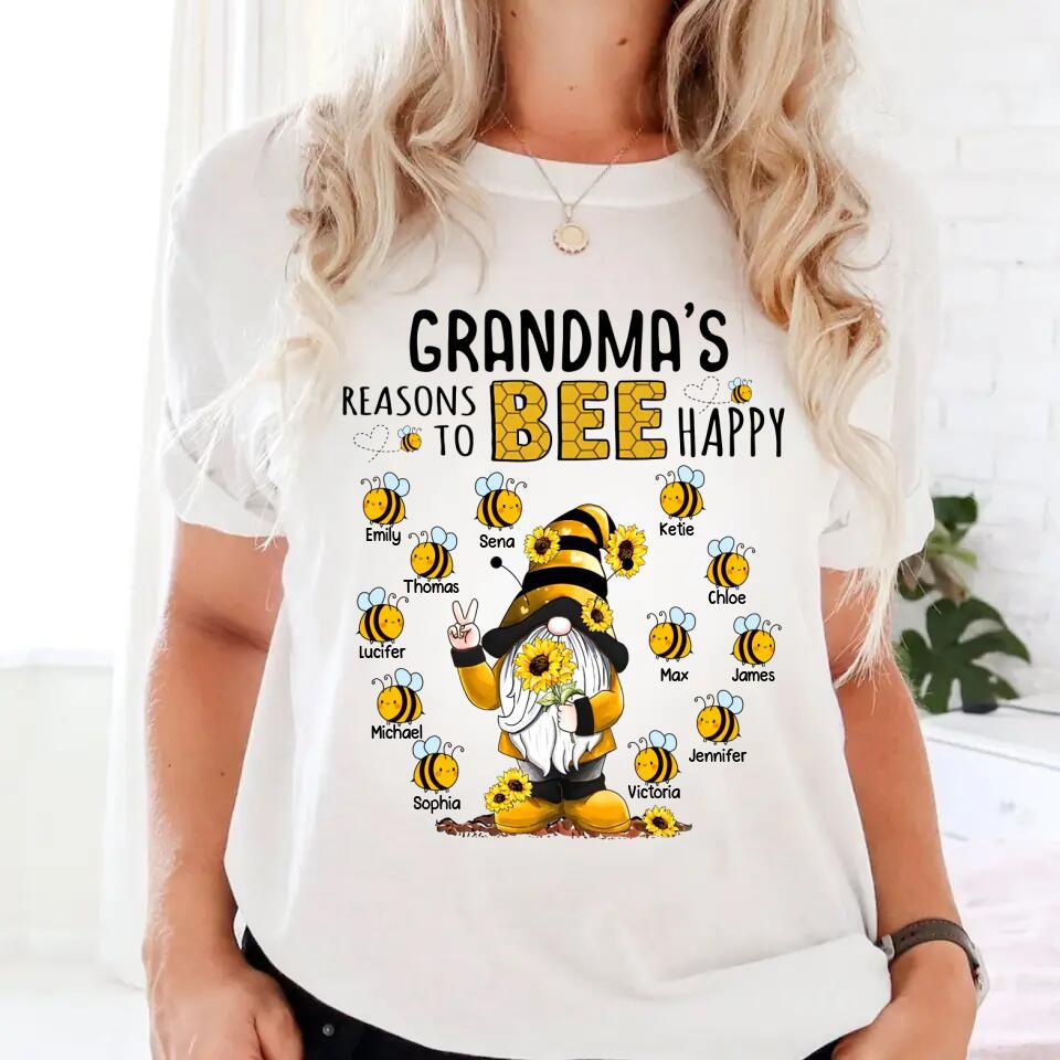 Personalized Grandma's Reasons To Bee Happy Kid Name T-Shirt Mother's Day Shirt Or Hoodie Best Gift For Daughter's First Mother's Day