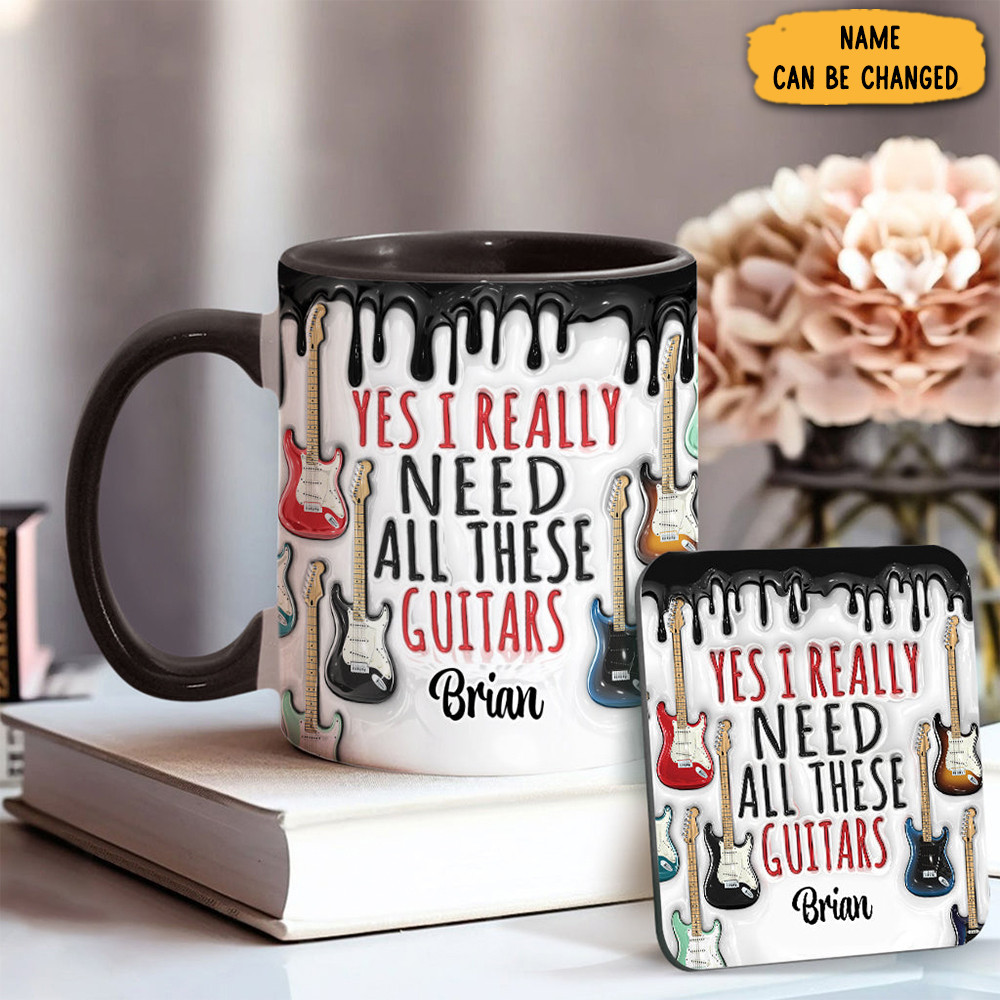 Personalized Guitar Mug Yes I Really Do Need All These Guitars Unique Mugs Gift Ideas