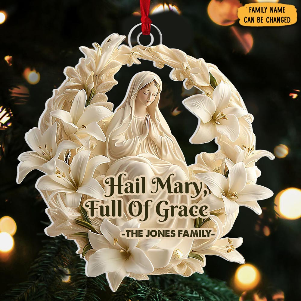 Personalized Hail Mary Full Of Grace Christmas Ornament Christmas Ideas For Family