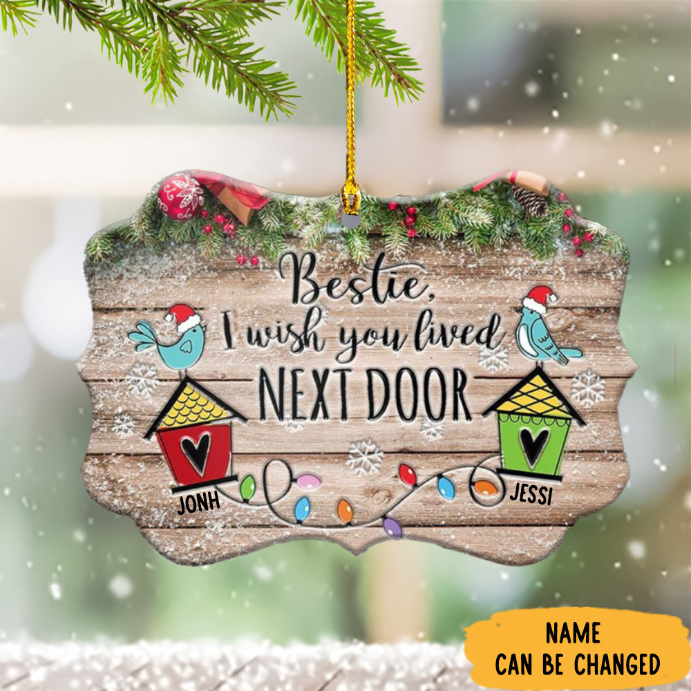Personalized I Wish You Lived Next Door Ornament Best Friend Christmas Ornament 2024