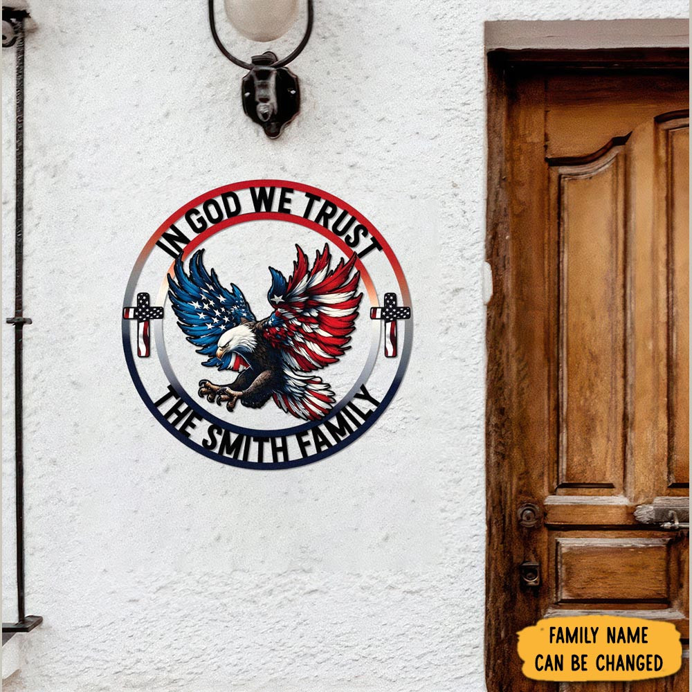 Personalized In God We Trust Patriotic Eagle Metal Sign July 4Th Gift For Neighbor