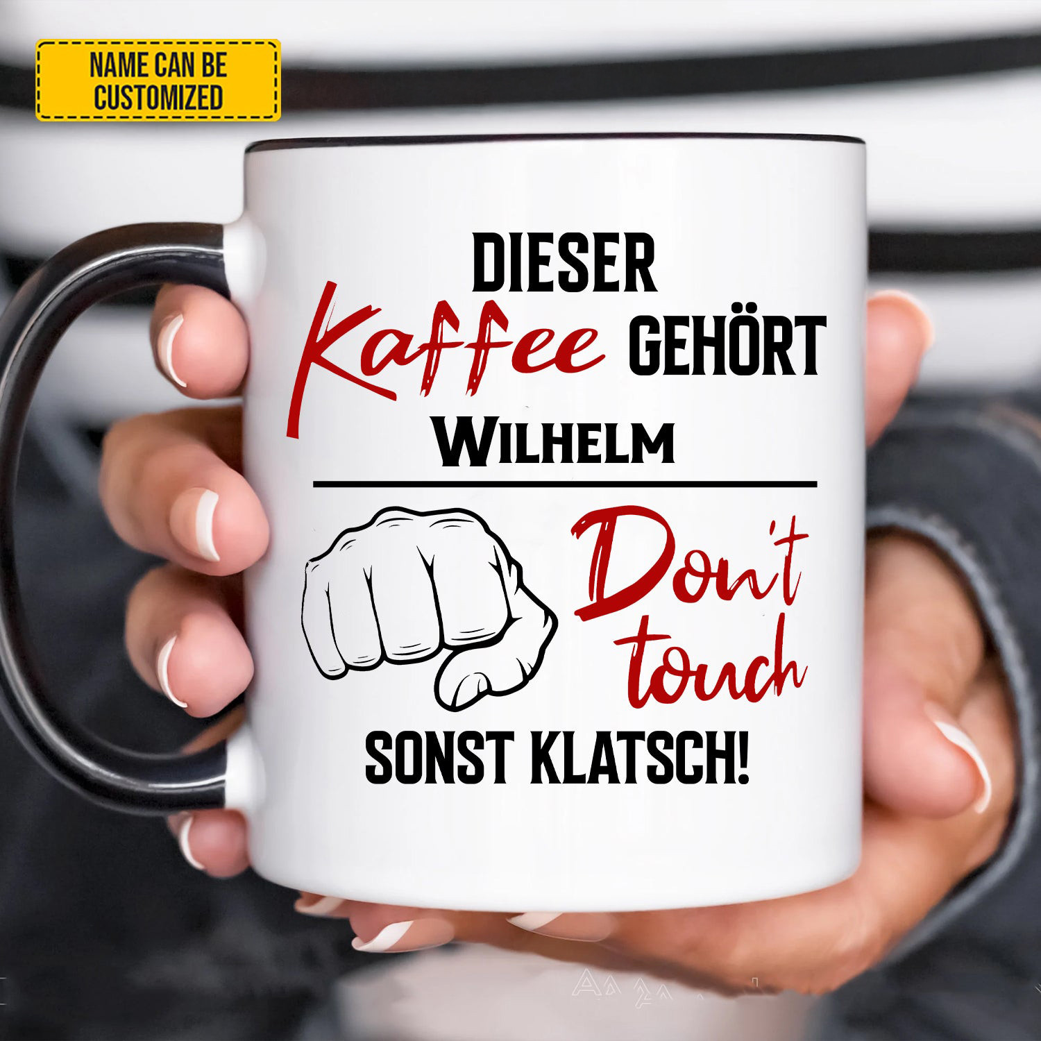 Personalized Kaffee Gehort Don't Touch Mug Funny Coffee Mug Christmas Gift Ideas