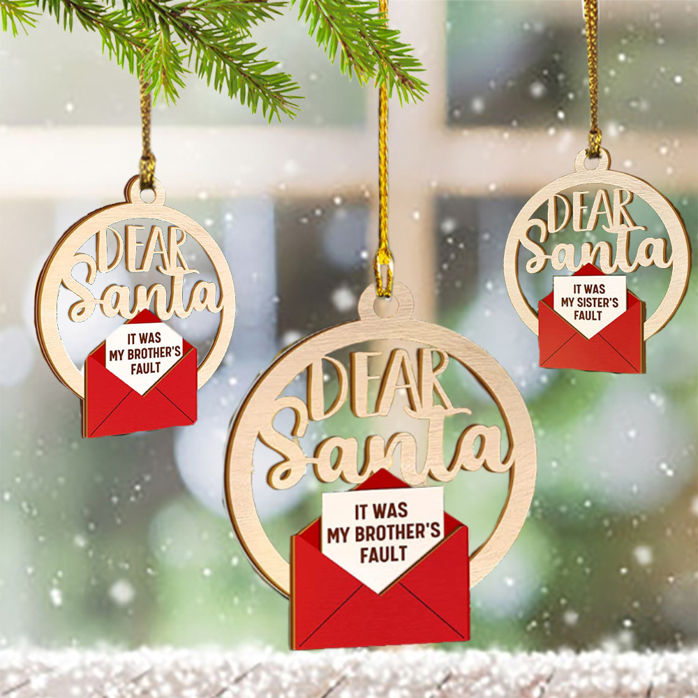 Personalized Letter Ornaments For Christmas Tree Dear Santa It Was My Brother's Fault