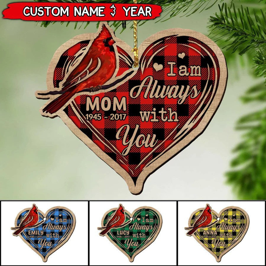 Personalized Memorial Christmas I Am Always With You Cardinal Heart Wood Ornament