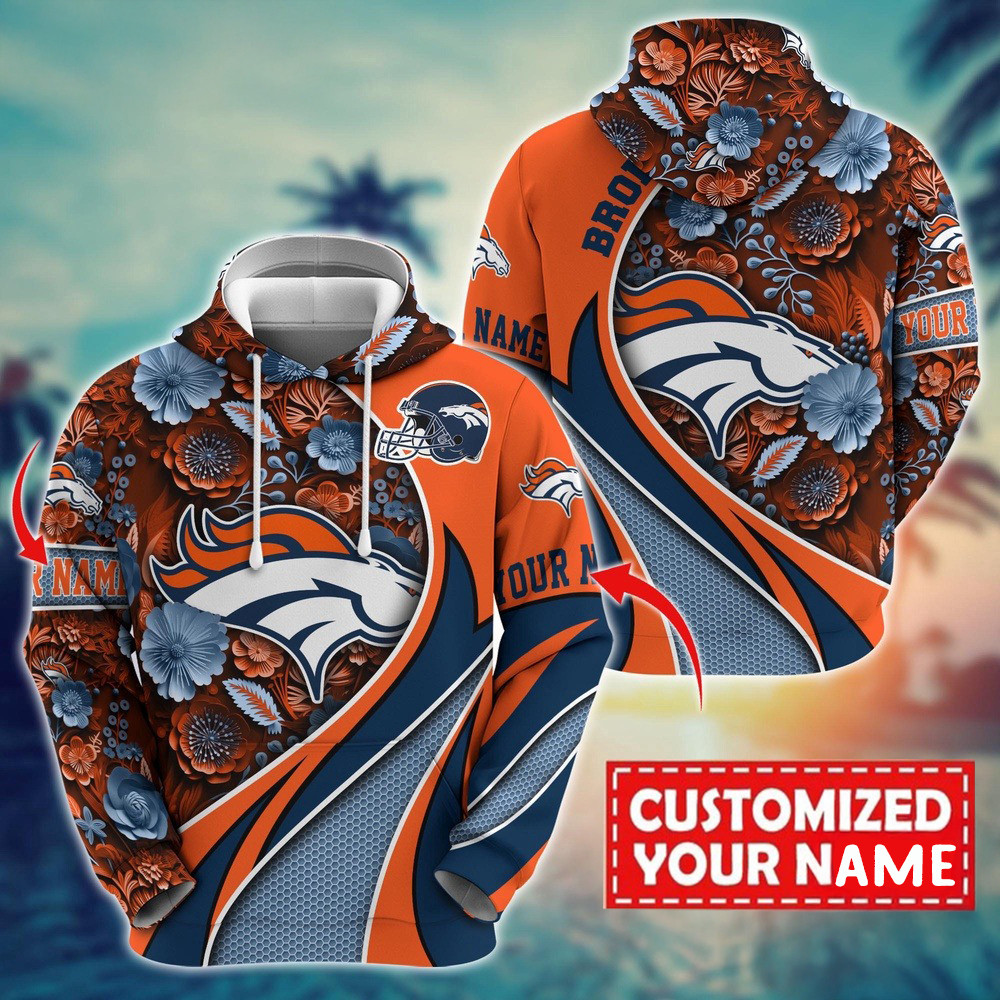 Personalized NFL Denver Broncos Flower Print 3D Hoodie Best Gift For Football Lovers