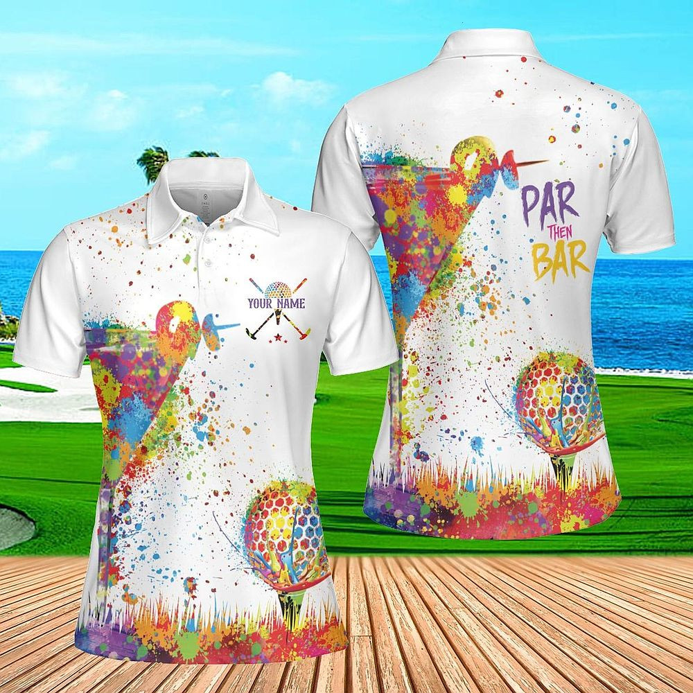 Personalized Paint Splatter Golf Women's Polo Shirt Par Then Bar Golf Polo Shirt Gifts