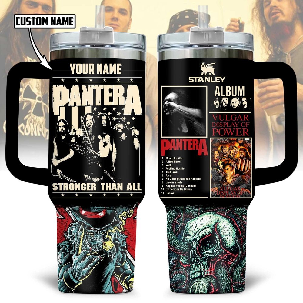 Personalized Pantera Stronger Than All Tumbler Gifts For Someone Who Likes Music