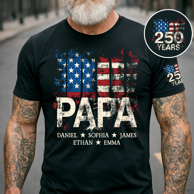 Personalized Papa T Shirt 250th Anniversary USA Flag Family Names Fathers Day Gift for Him