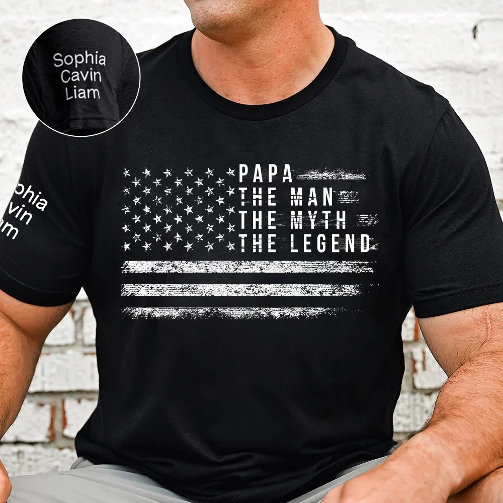 Personalized Papa T Shirt The Man The Myth The Legend Flag Special Fathers Day Gift