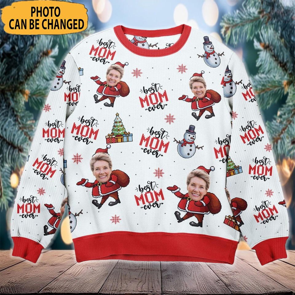 Personalized Photo Best Mom Ever Christmas Ugly Sweater Funny Xmas Sweater Gifts For Mom