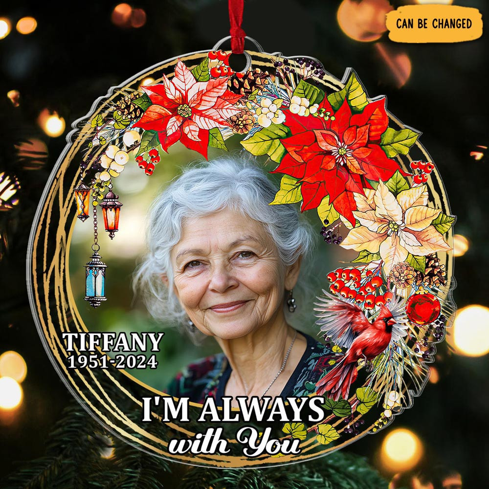 Personalized Photo Cardinal I'm Always With You Christmas Ornament Memorial Gifts For Loss