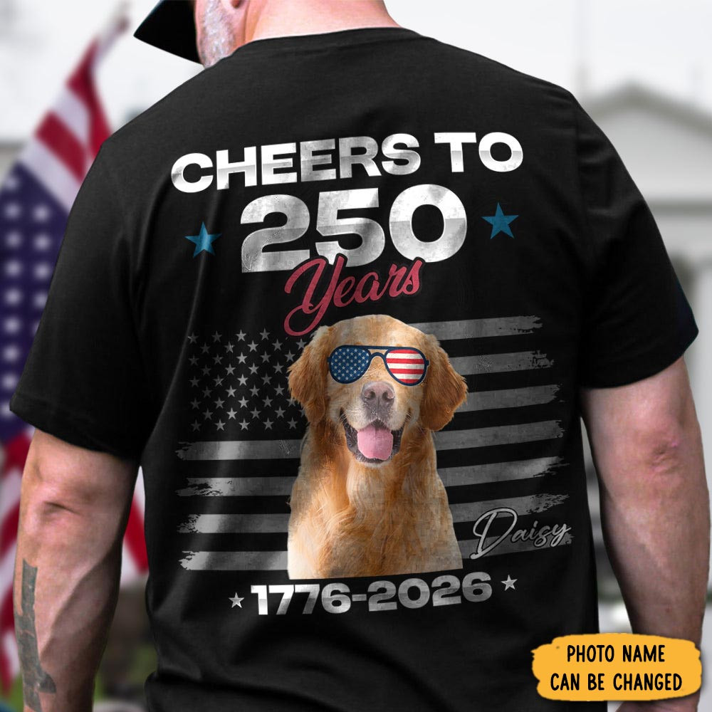 Personalized Photo Cheer To 250 Years Of Freedom 1776 2026 T-Shirt American Patriot Clothing