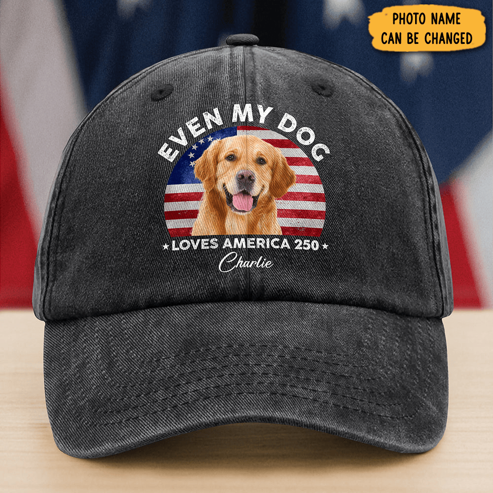 Personalized Photo Even My Dogs Love America 250 Hat Independence Day Baseball Cap Dog Lover Gifts