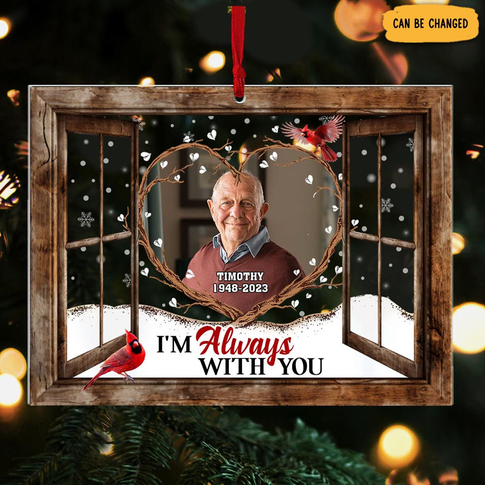 Personalized Photo I'm Always With You Christmas Ornament Memorial Christmas Tree Ornaments