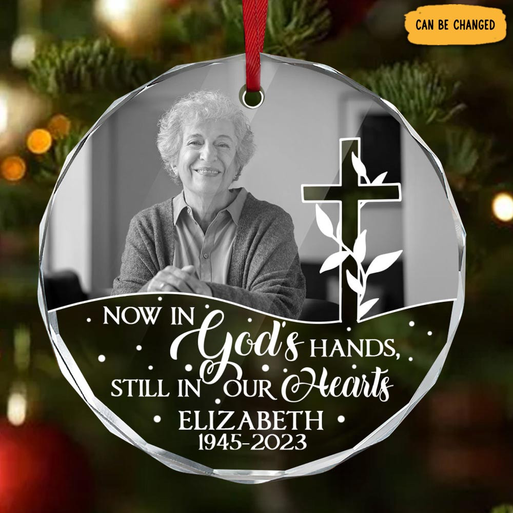 Personalized Photo Now In God's Hands Christmas Ornament Memorial Gifts For Loss Of Mother