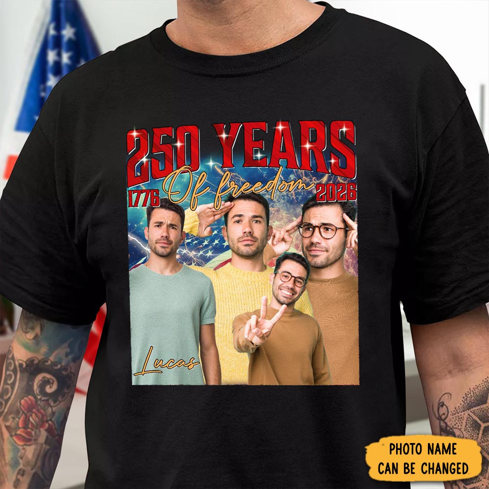 Personalized Photo US 250 Years Of Freedom T-Shirt July 4th Clothes Patriotic Gifts