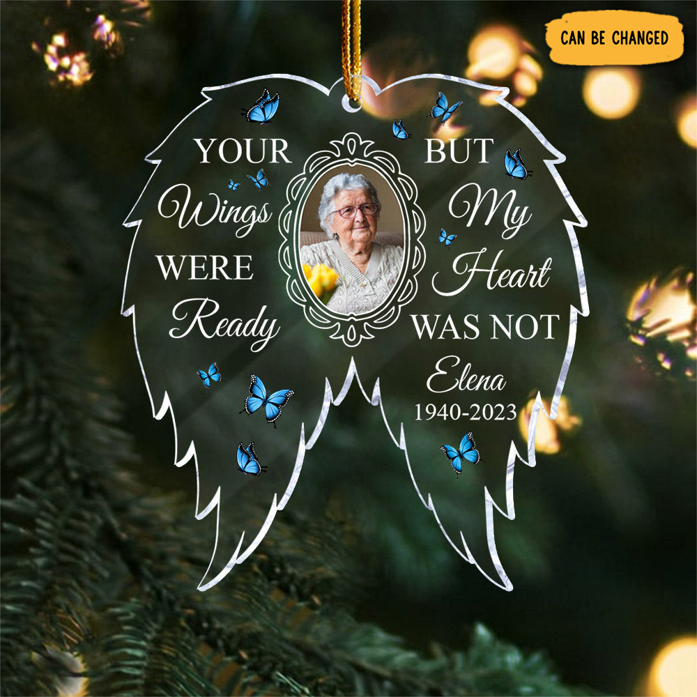 Personalized Photo Your Wings Were Ready Christmas Ornament Memorial Ornament Loss Gifts