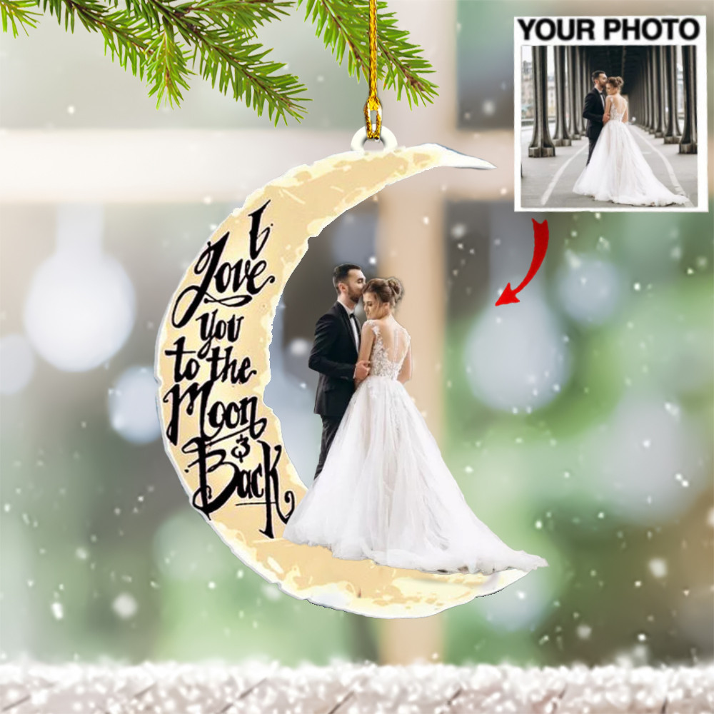 Personalized Picture First Christmas Married Ornament 2024 I Love You To The Moon And Back