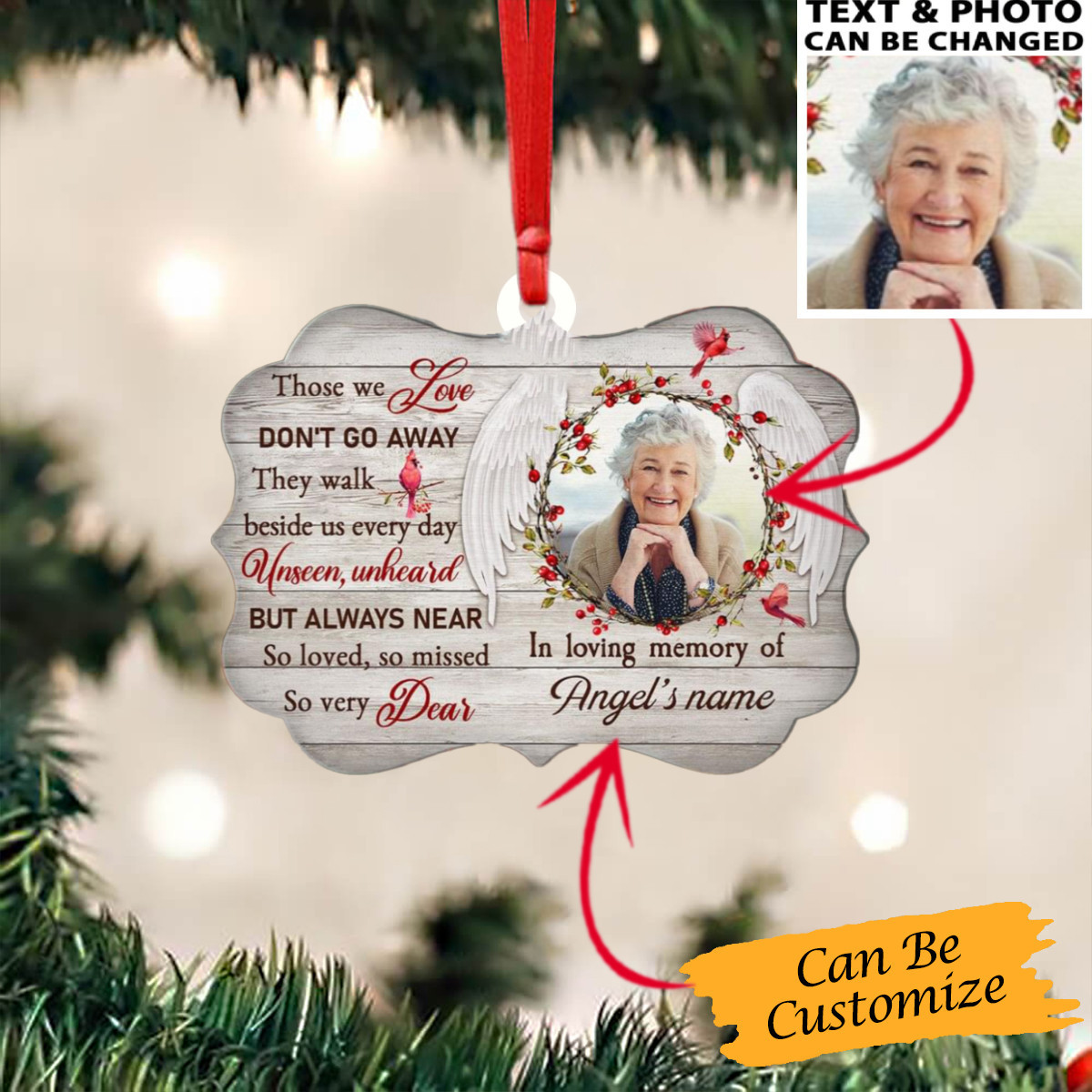 Personalized Those We Love Don't Go Away Ornament Memorial Christmas Ornaments