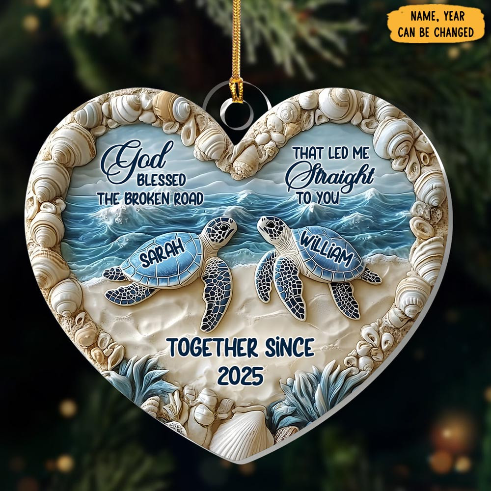 Personalized Turtle God Bless The Broken Road Christmas Ornament Anniversary Gifts